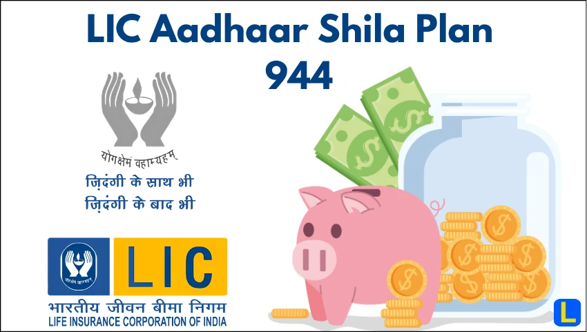 LIC Aadhaar Shila Plan 944