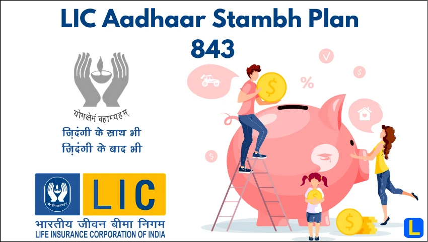 LIC Aadhaar Stambh Plan 843