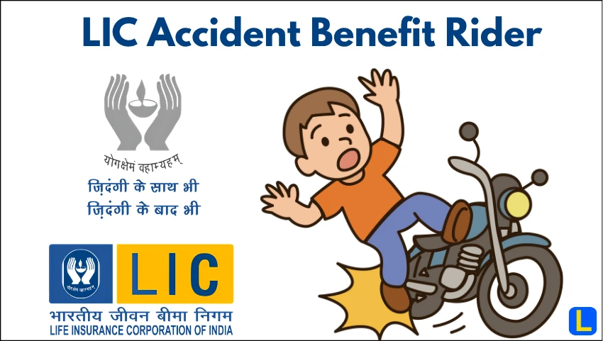 LIC Accident Benefit Rider