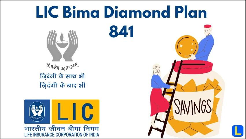LIC Bima Diamond Plan 841