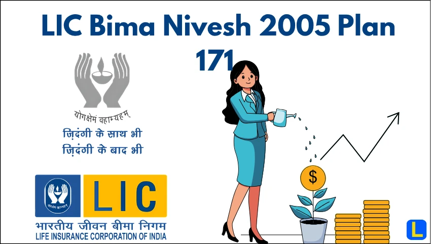 LIC Bima Nivesh 2005 Plan 171