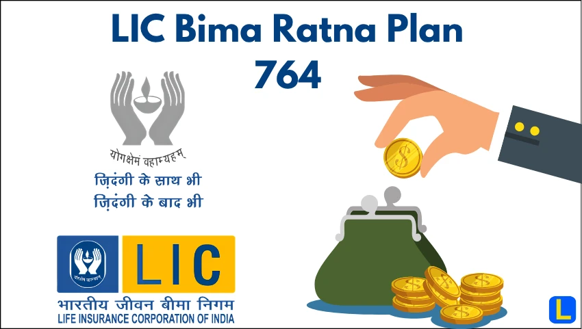 LIC Bima Ratna Plan 764