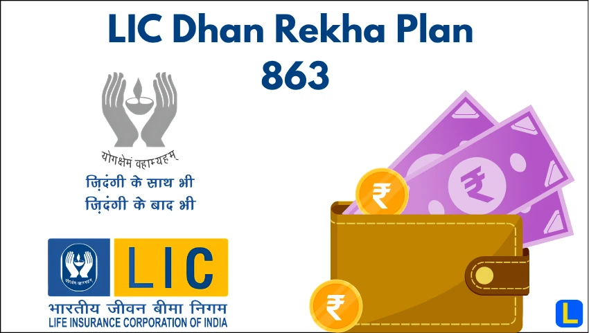LIC Dhan Rekha Plan 863