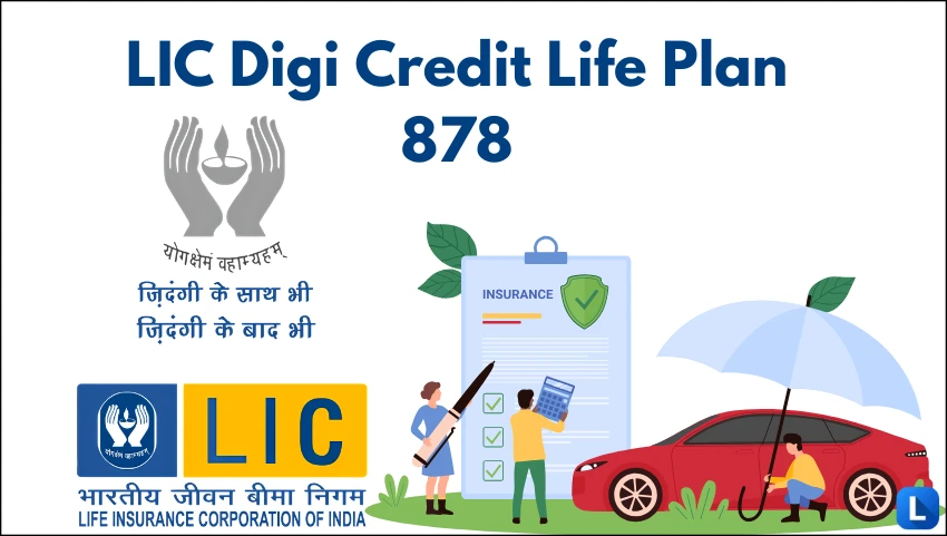 LIC Digi Credit Life Plan 878