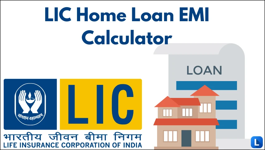 LIC Home Loan EMI Calculator