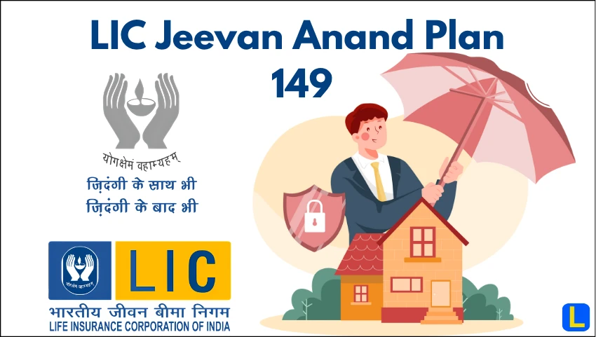 LIC Jeevan Anand Plan 149