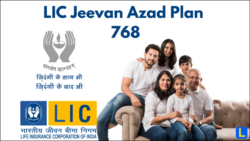 LIC Jeevan Azad Plan 768