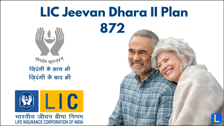 LIC Jeevan Dhara II Plan 872 