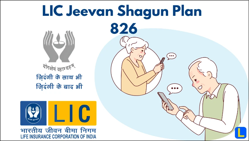 LIC Jeevan Shagun Plan 826