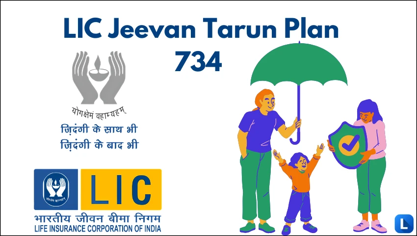 LIC Jeevan Tarun Plan 734