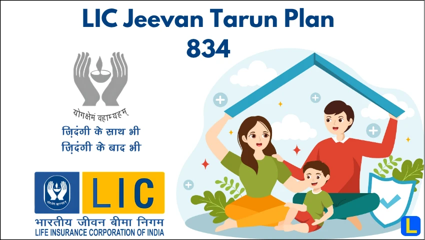 LIC Jeevan Tarun Plan 834
