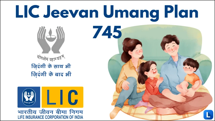 LIC Jeevan Umang Plan 745