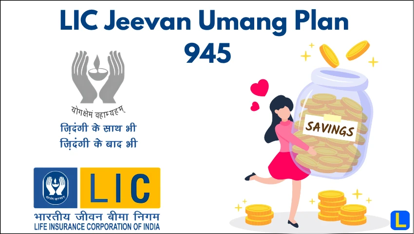 LIC Jeevan Umang Plan 945