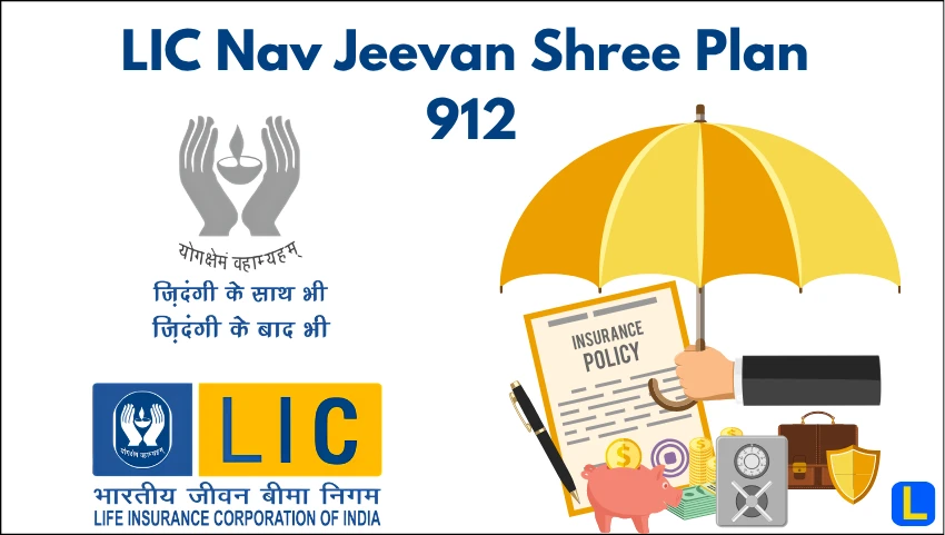 LIC Nav Jeevan Shree Plan 912