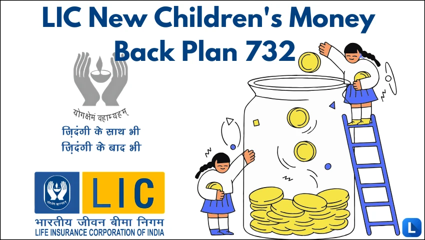 LIC New Children's Money Back Plan 732