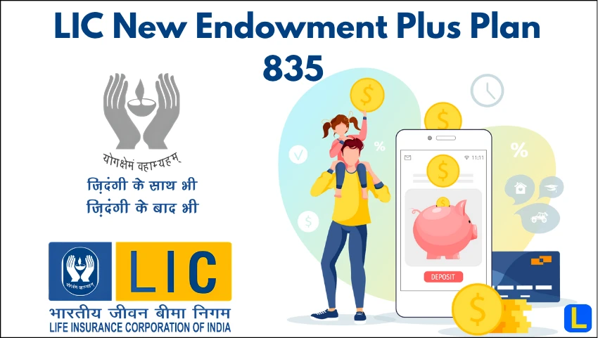 LIC New Endowment Plus Plan 835
