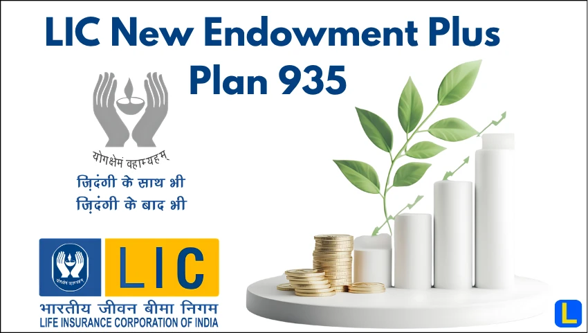 LIC New Endowment Plus Plan 935