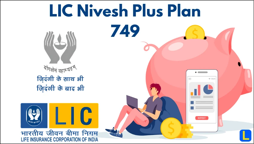 LIC Nivesh Plus Plan 749