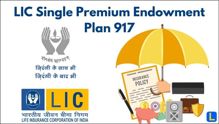 LIC Single Premium Endowment Plan 917