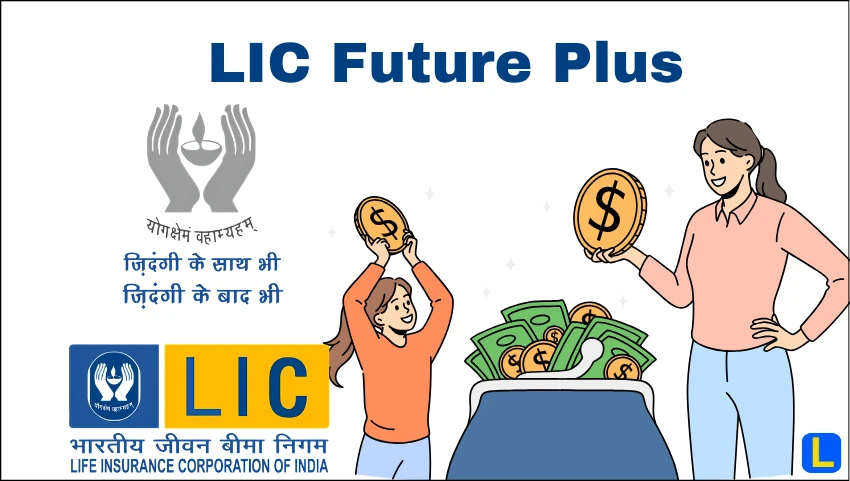 LIC Future Plus