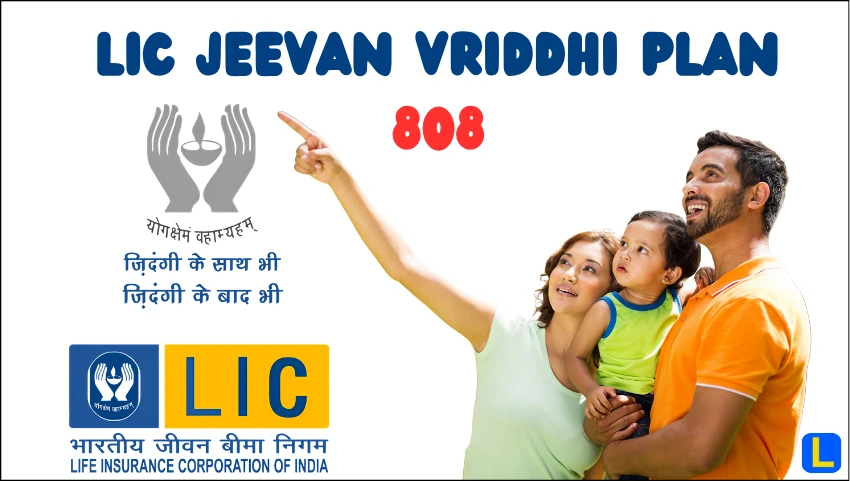 LIC Jeevan Vriddhi Plan 808