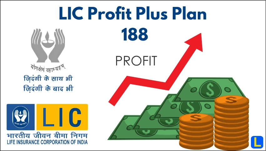 LIC Profit Plus Plan 188